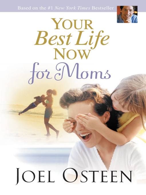 Title details for Your Best Life Now for Moms by Joel Osteen - Available